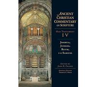 John R. Franke Joshua, Judges, Ruth, 1-2 Samuel: 4 (Ancient C (Copertina rigida)