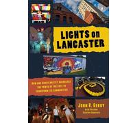 John R. Gerdy Lights on Lancaster (Copertina rigida)