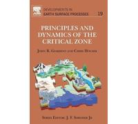 John R. Giardino Principles and Dynamics of the Critical Zone (Copertina rigida)