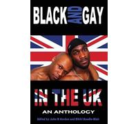 John R. Gordon Black and Gay in the UK (Tascabile)