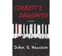 John R Hewson Corbett's Daughter (Tascabile)