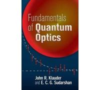 John R Klauder Fundamentals of Quantum Optics (Tascabile) Dover Books on Physics