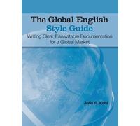 John R Kohl The Global English Style Guide (Copertina rigida)
