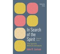 John R Levison In Search of the Spirit: Selected Works, Volum (Copertina rigida)