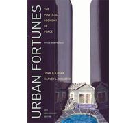 John R. Logan Harvey Molotch Urban Fortunes (Tascabile)