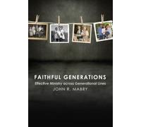 John R. Mabry Faithful Generations (Tascabile)
