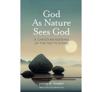 John R Mabry God As Nature Sees God (Tascabile)