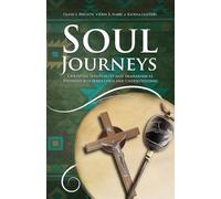 John R Mabry Katrina Leathers Daniel L Prechtel Soul Journeys (Tascabile)