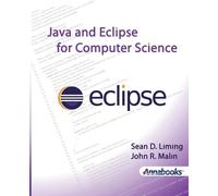 John R Malin Sean D Liming Java and Eclipse for Computer Science (Tascabile)