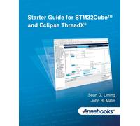 John R Malin Sean D Starter Guide for STM32Cube(TM) and Eclipse Thr (Tascabile)
