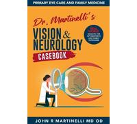 John R Martinelli Dr. Martinelli's Vision & Neurology Casebook (Tascabile)