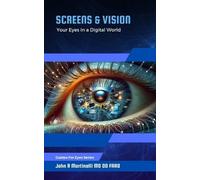 John R Martinelli Od Screens & Vision (Tascabile) Guides for Eyes