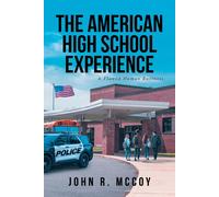 John R McCoy The American High School Experience (Tascabile)