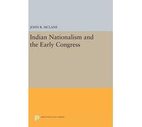 John R. McLane Indian Nationalism and the Early Congress (Copertina rigida)