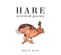John R. Nicoll Hare: Selected Poems (Tascabile)