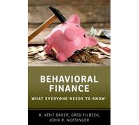 John R. Nofsinger Greg Filbeck H. Kent Baker Behavioral Finance (Tascabile)