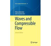 John R. Ockendon Hilary Ockendon Waves and Compressible Flow (Tascabile)