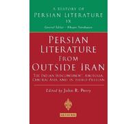 John R. Perry Persian Literature from Outside Iran: The India (Copertina rigida)
