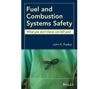 John R. Puskar Fuel and Combustion Systems Safety (Copertina rigida)