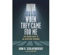 John R. Schlapobersky When They Came for Me (Copertina rigida)