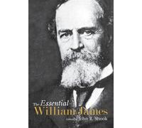 John R. Shook The Essential William James (Tascabile)