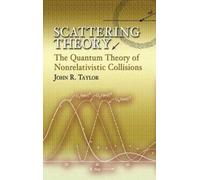John R Taylor Scattering Theory (Tascabile) Dover Books on Engineering