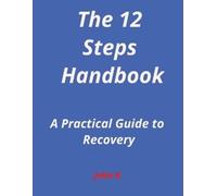 John R The 12-Steps Handbook (Tascabile)
