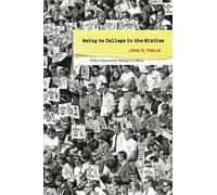 John R. Thelin Going to College in the Sixties (Copertina rigida)