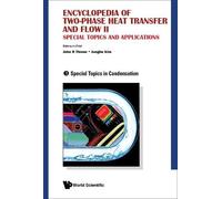 John R Thome Encyclopedia Of Two-phase Heat Transfer And Flow (Copertina rigida)