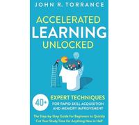 John R Torrance Accelerated Learning Unlocked (Copertina rigida)