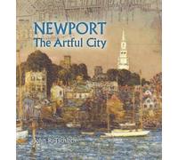 John R Tschirch Newport: The Artful City (Copertina rigida)
