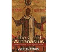 John R Tyson The Great Athanasius (Copertina rigida)