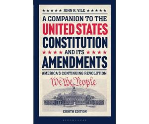 John R. Vile A Companion to the United States Constitution and Its A (Tascabile)