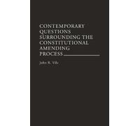 John R. Vile Contemporary Questions Surrounding the Constitut (Copertina rigida)