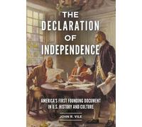 John R. Vile The Declaration of Independence (Copertina rigida)