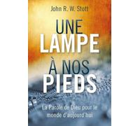 John R. W. Stott Une lampe à nos pieds (Tascabile)