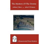 John R Watson Arthur J Rees The Mystery Of The Downs (Tascabile)