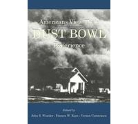John R. Wunder Americans View Their Dust Bowl Experience (Tascabile)