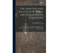 John Radford Yo The Analysis and Solution of Cubic and Biquad (Copertina rigida)