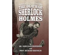 John Raffensperger Richard Krevolin The Death of Sherlock Holmes (Tascabile)