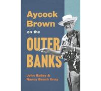 John Railey Aycock Brown on the Outer Ba (Copertina rigida) (PRESALE 26/05/2026)