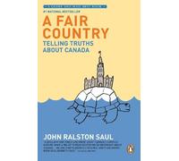 John Ralston Saul A Fair Country (Tascabile)