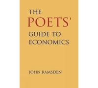 John Ramsden The Poets' Guide to Economics (Copertina rigida)