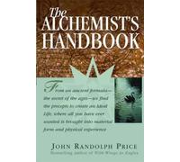 John Randolph Price The Alchemist's Handbook (Tascabile)