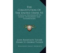 John Randolph Tucker The Constitution Of The United States V1 (Copertina rigida)