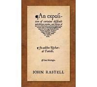 John Rastell An Exposition of Certaine Difficult and Obscure (Copertina rigida)