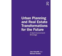 John Ratcliffe Mi Urban Planning and Real Estate Transformations fo (Tascabile)