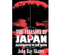 John Ray Skates The Invasion of Japan (Tascabile)