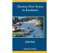 John Ray Twenty Five Years in Kashmir (Tascabile)