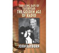 John Rayburn Thrilling Days of Yesteryear (Copertina rigida)